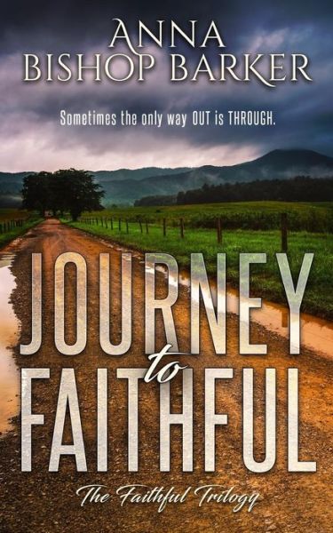 Cover for Anna Bishop Barker · Journey to Faithful (Paperback Book) (2017)