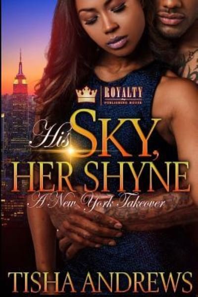 Cover for Tisha Andrews · His Sky, Her Shyne (Paperback Book) (2017)