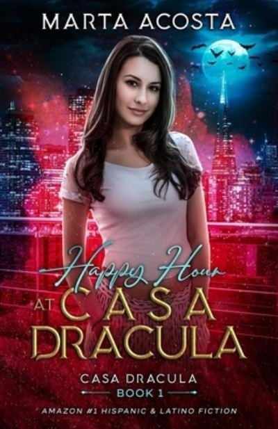 Cover for Marta Acosta · Happy Hour at Casa Dracula (Paperback Book) (2017)
