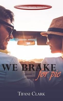 Cover for Tifani Clark · We Brake for Pie (Paperback Bog) (2017)