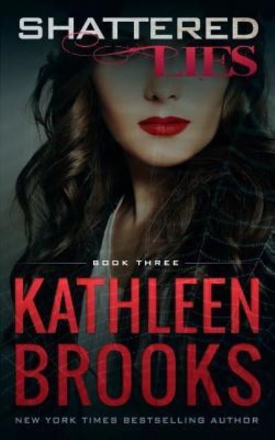 Cover for Kathleen Brooks · Shattered Lies (Paperback Book) (2017)