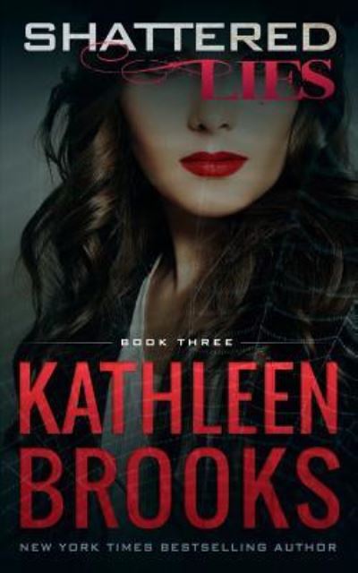 Cover for Kathleen Brooks · Shattered Lies (Pocketbok) (2017)