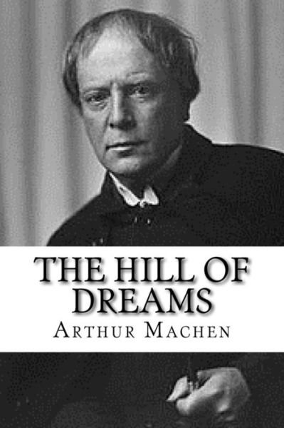 Cover for Arthur Machen · The Hill of Dreams (Pocketbok) (2017)
