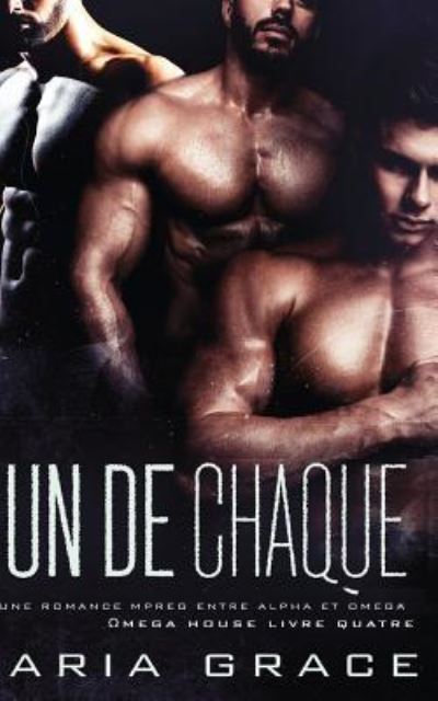 Cover for Aria Grace · Un de Chaque (Paperback Book) (2018)