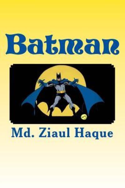 Cover for MD Ziaul Haque · Batman (Paperback Book) (2018)