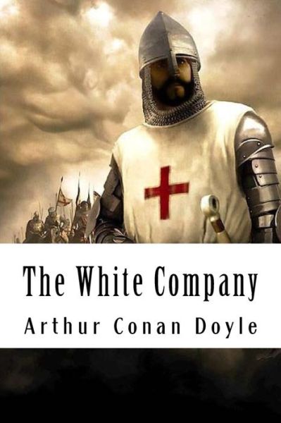 Cover for Arthur Conan Doyle · The White Company (Paperback Bog) (2018)