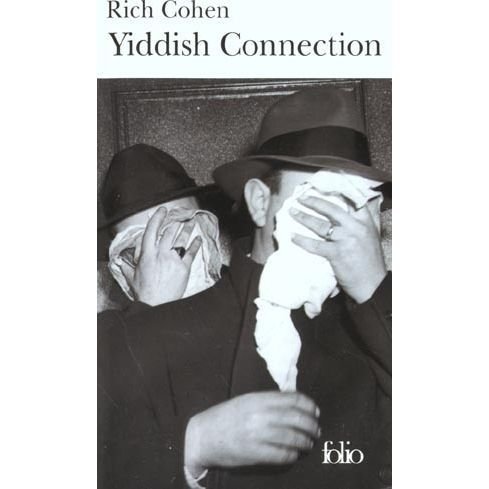 Cover for Rich Cohen · Yiddish Connection (Folio) (French Edition) (Paperback Bog) [French edition] (2002)