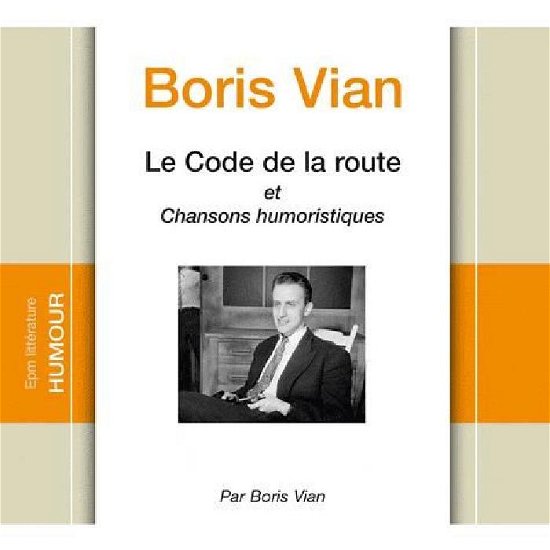 Cover for Vian Boris · Le Code de la Route-Chansons H (CD) (2010)