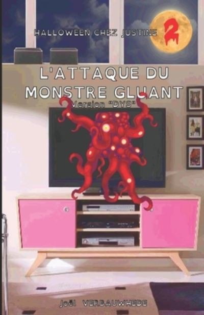 L'attaque du monstre gluant - Version DYS - Joel Verbauwhede - Książki - Joel Verbauwhede - 9782378300258 - 22 sierpnia 2018