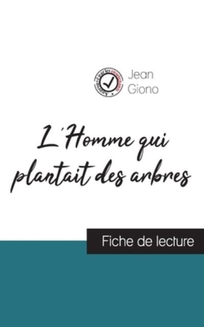 Cover for Jean Giono · L'Homme qui plantait des arbres de Jean Giono (fiche de lecture et analyse complete de l'oeuvre) (Paperback Bog) (2023)