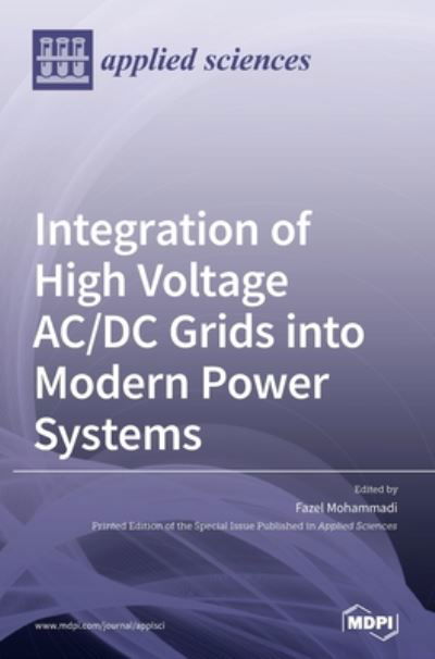 Cover for Fazel Mohammadi · Integration of High Voltage AC/DC Grids into Modern Power Systems (Hardcover Book) (2020)