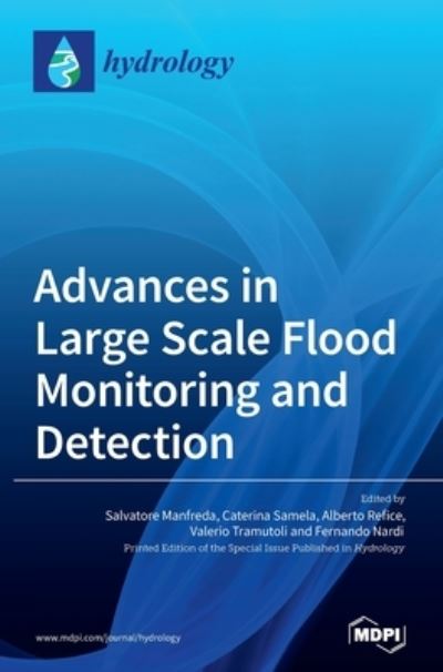Cover for Salvatore Manfreda · Advances in Large Scale Flood Monitoring and Detection (Hardcover Book) (2020)