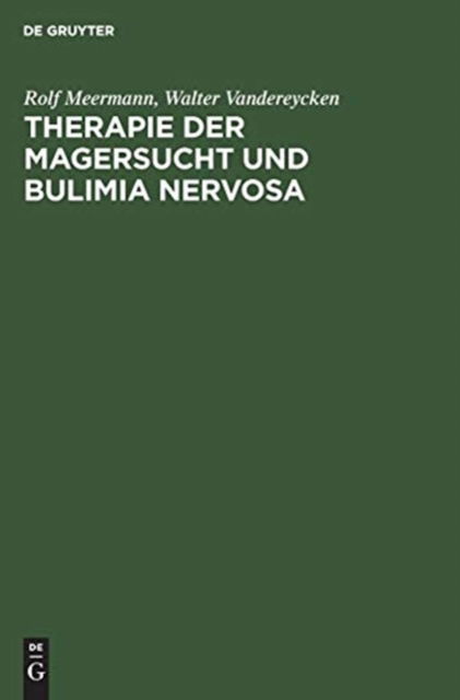 Cover for Rolf Ingmar Meermann Gutberlet · Therapie der Magersucht und Bulimia nervosa (Hardcover Book) (1987)