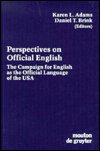 Cover for Karen L. Adams · Perspectives on Official English: the Campaign for English As the Official Language of the USA (Contributions to the Sociology of Language, 57) (Hardcover Book) (1990)