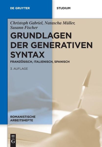 Grundlagen der generativen Synt - Gabriel - Books -  - 9783110561258 - March 19, 2018