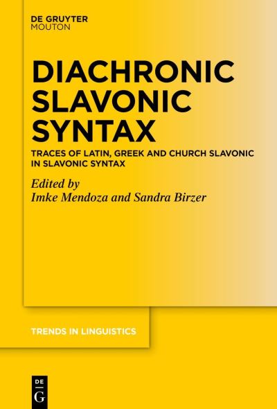 Cover for Imke Mendoza · Diachronic Slavonic Syntax (Book) (2023)
