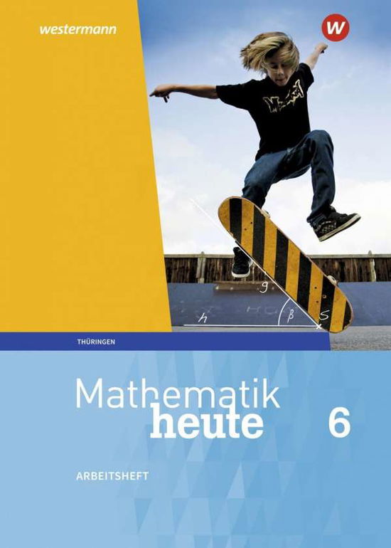 Mathematik heute.2018.TH. 6.Sj.AH (Book)