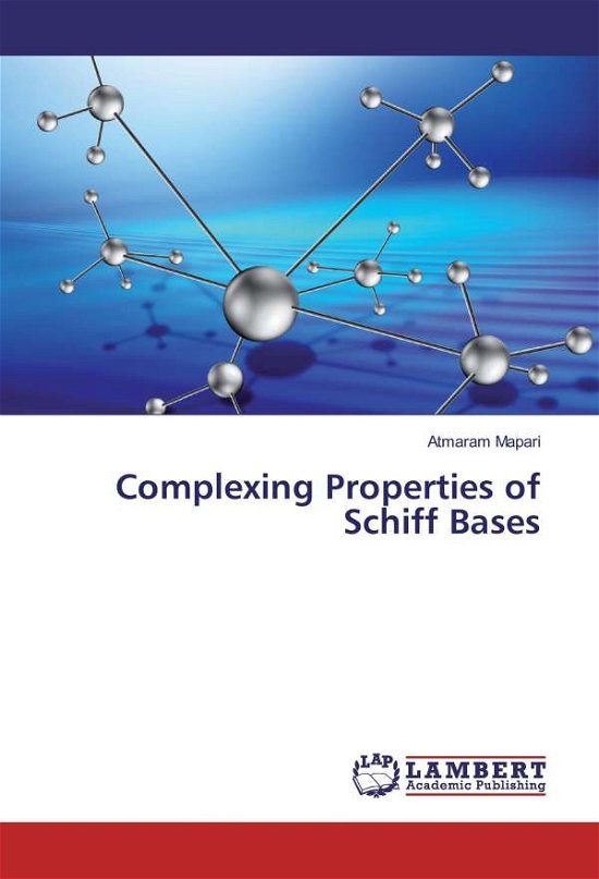 Complexing Properties of Schiff - Mapari - Bøger -  - 9783330073258 - 