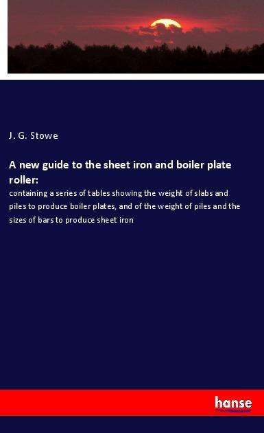 Cover for Stowe · A new guide to the sheet iron and (Book)