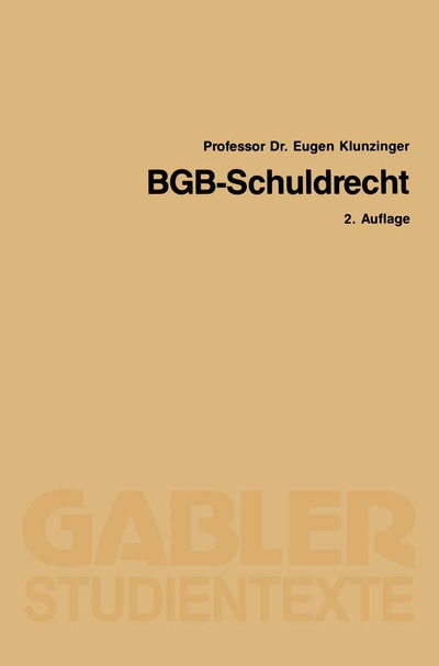 Cover for Eugen Klunzinger · Bgb-Schuldrecht - Gabler-Studientexte (Paperback Book) [2nd 2. Aufl. 1989 edition] (1989)