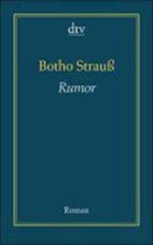 Cover for Botho Strauß · Dtv Tb.19125 StrauÃŸ.rumor (Book)