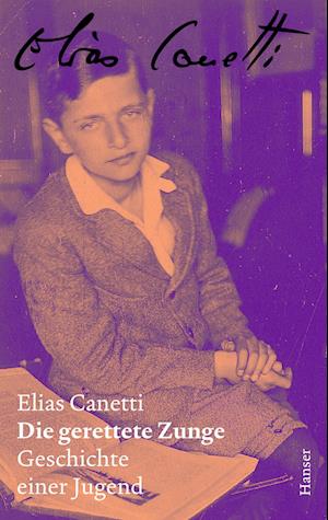 Cover for Elias Canetti · Die gerettete Zunge - Zürcher Ausgabe, Band 5 (Book) (2025)