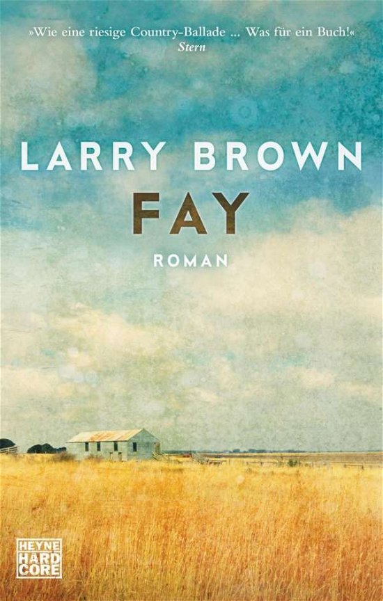 Cover for Larry Brown · Heyne.67725 Brown:Fay (Book)
