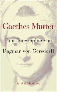 Cover for Dagmar Von Gersdorff · Insel TB.2925 Gersdorff.Goethes Mutter (Book)