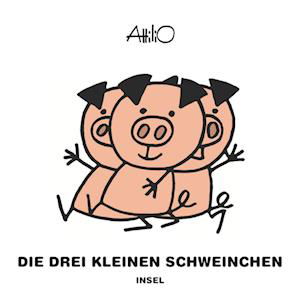 Cover for Attilio Cassinelli · Die drei kleinen Schweinchen (Buch) (2022)