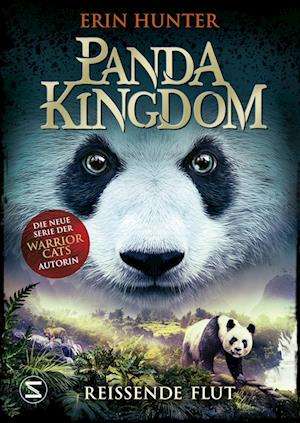 Panda Kingdom - Reißende Flut - Erin Hunter - Kirjat - Schneiderbuch - 9783505150258 - tiistai 25. lokakuuta 2022