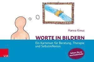 Cover for Hanna Kreuz · Worte in Bildern: Ein Kartenset fur Beratung, Therapie und Selbstreflexion (Paperback Book) (2023)