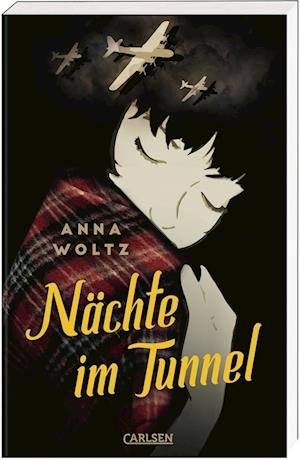 Cover for Anna Woltz · Nächte im Tunnel (Book) (2024)