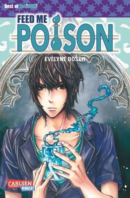 Cover for Bösch · Feed me Poison (Book)