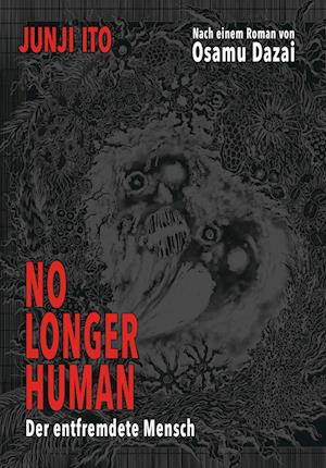 Cover for Junji Ito · No longer human – Der entfremdete Mensch (Book) (2024)