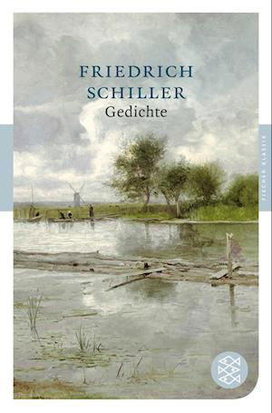 Gedichte - Friedrich Schiller - Kirjat - FISCHER Taschenbuch - 9783596901258 - maanantai 1. joulukuuta 2008