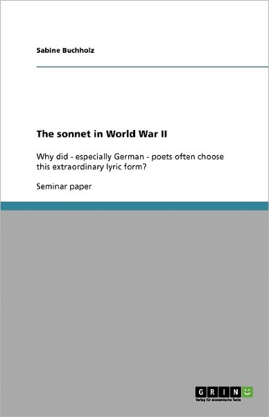 Cover for Sabine Buchholz · The Sonnet in World War II (Paperback Book) (2008)