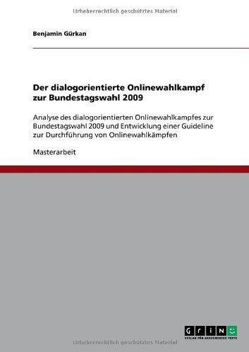 Benjamin Gã1/4rkan · Der Dialogorientierte Onlinewahlkampf Zur Bundestagswahl 2009 (Paperback Bog) [German edition] (2010)