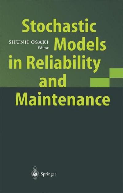 Cover for Shunji Osaki · Stochastic Models in Reliability and Maintenance (Paperback Book) [Softcover reprint of hardcover 1st ed. 2002 edition] (2010)