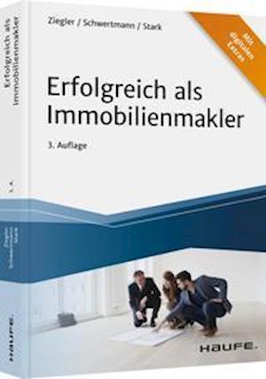 Erfolgreich als Immobilienmakler - Helge Ziegler - Books - Haufe Lexware GmbH - 9783648158258 - November 12, 2021
