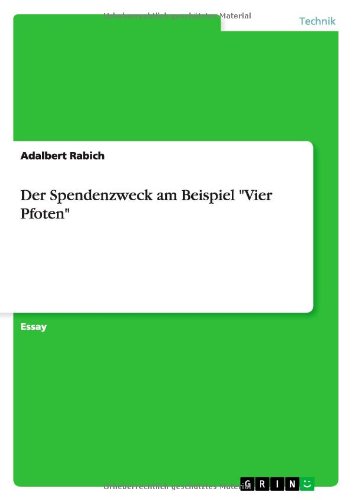 Cover for Adalbert Rabich · Der Spendenzweck am Beispiel Vier Pfoten (Paperback Book) [German edition] (2013)