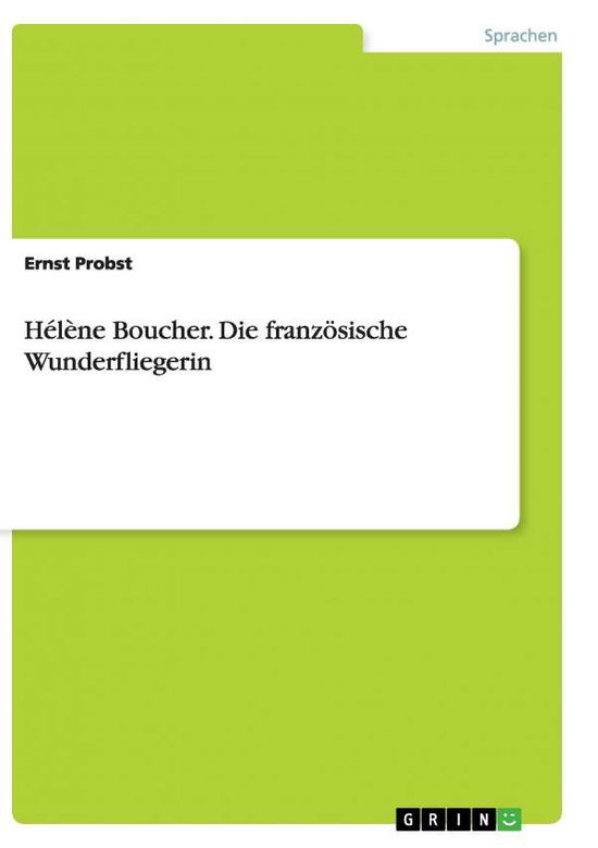 Cover for Ernst Probst · Helene Boucher. Die franzoesische Wunderfliegerin (Paperback Book) [German edition] (2015)