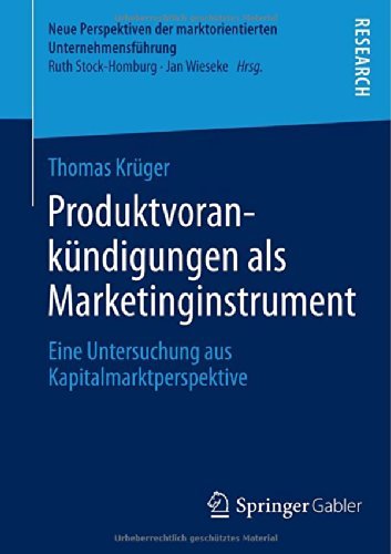 Cover for Thomas Kruger · Produktvorankundigungen ALS Marketinginstrument: Eine Untersuchung Aus Kapitalmarktperspektive - Neue Perspektiven Der Marktorientierten Unternehmensfuhrung (Paperback Book) [2014 edition] (2014)