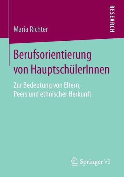 Berufsorientierung von Hauptsch - Richter - Bøker -  - 9783658128258 - 29. mars 2016