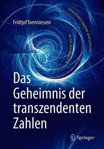 Cover for Toenniessen · Das Geheimnis der transzendenten Zahlen (Bok) (2019)