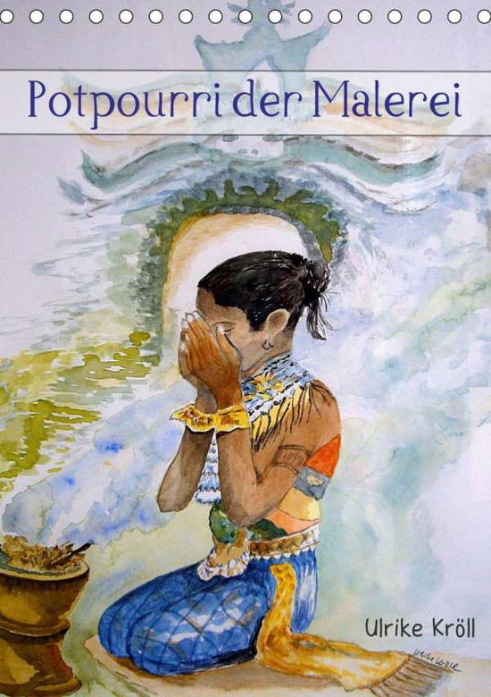 Cover for Kröll · Potpourri der Malerei (Tischkalen (Book)