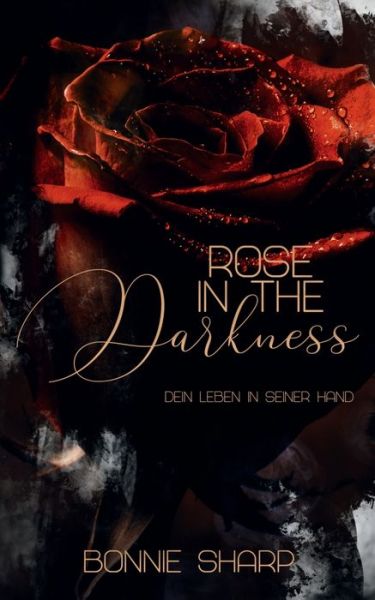 Cover for Sharp · Rose in the Darkness (Book) (2020)