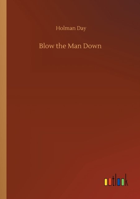 Cover for Holman Day · Blow the Man Down (Paperback Book) (2020)
