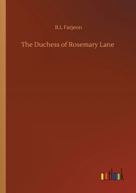 Cover for B L Farjeon · The Duchess of Rosemary Lane (Paperback Book) (2020)