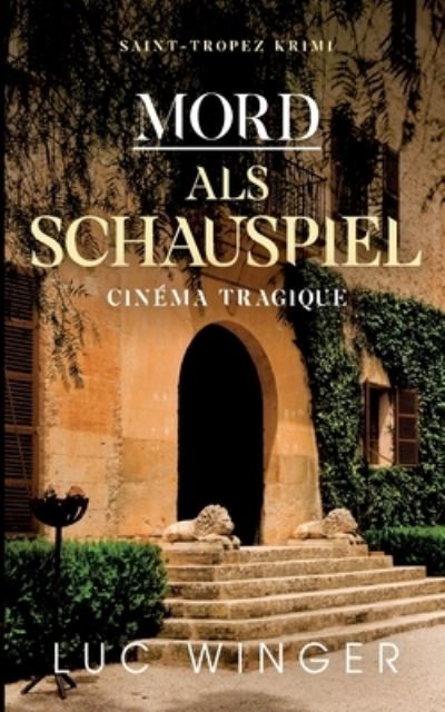 Cover for Luc Winger · Mord als Schauspiel (Paperback Book) (2022)