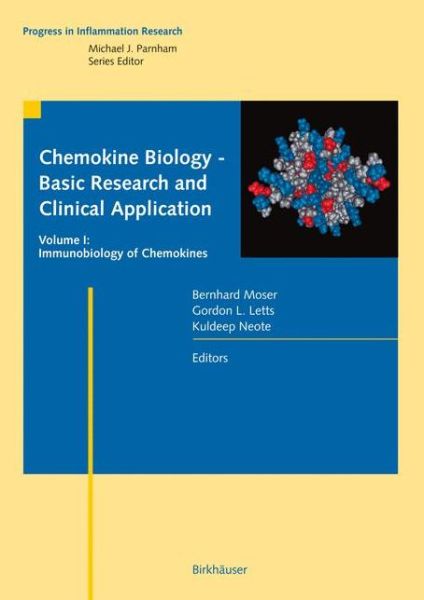 Cover for Chemokine Biology - Basic Research and Clinical Application: Vol. 1: Immunobiology of Chemokines - Progress in Inflammation Research (Hardcover Book) [2006 edition] (2005)